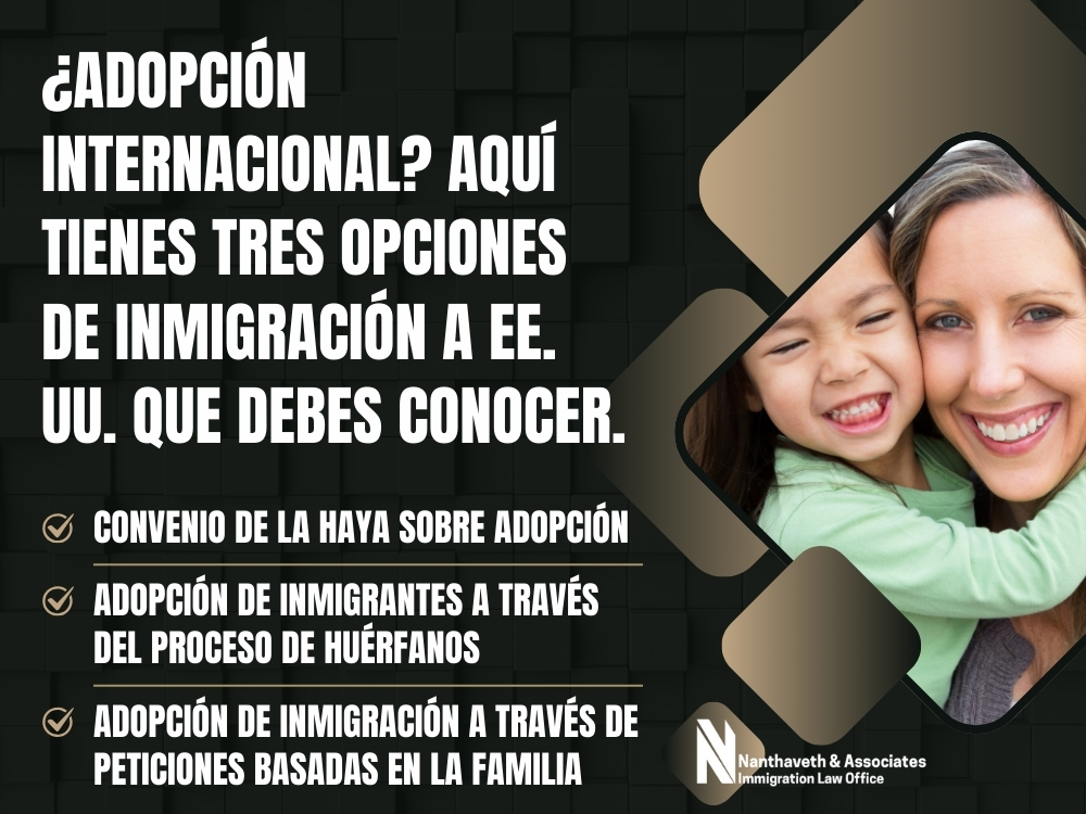 Abogados de Adopción de Inmigración - Adopción internacional - Nanthaveth & Associates Abogados de Adopción de Inmigración - Adopción internacional - Nanthaveth & Associates
