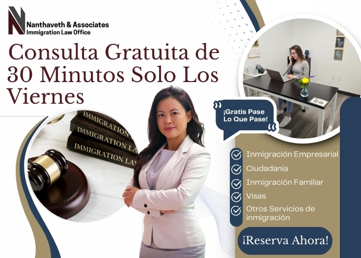 Consulta Gratuita de 30 Minutos Solo Los Viernes - Nanthaveth & Associates