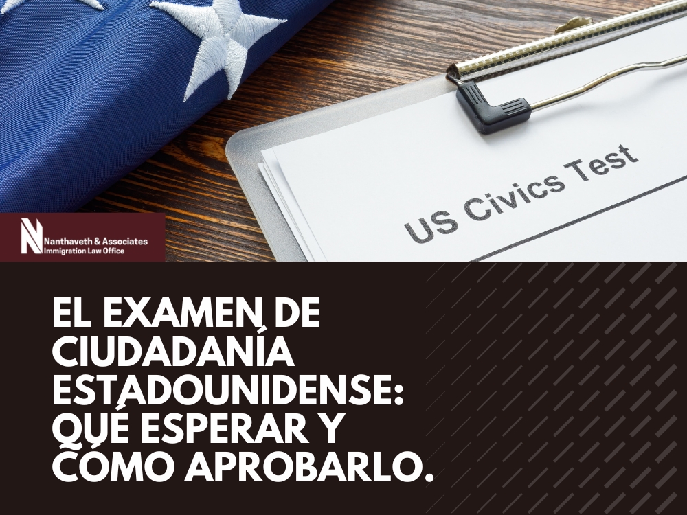 Examen de Ciudadanía - qué esperar y cómo aprobarlo - Nanthaveth & Associates