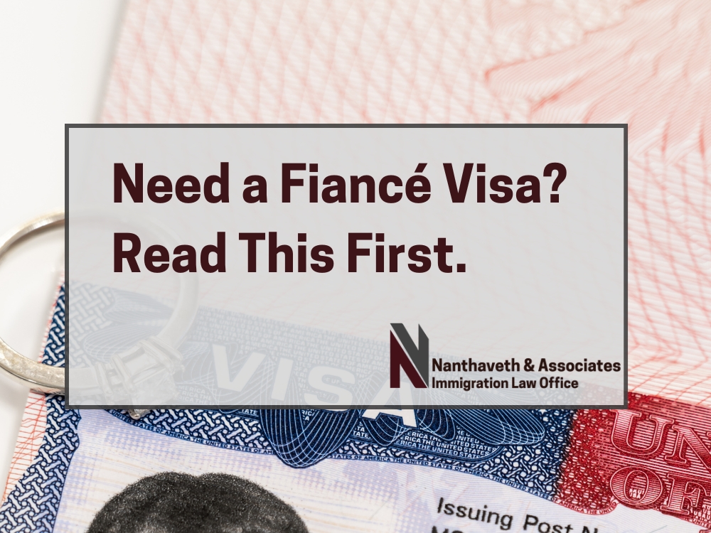 Fiancé Visa - Nanthaveth