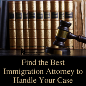 Find the Best Immigration Attorney to Handle Your Case