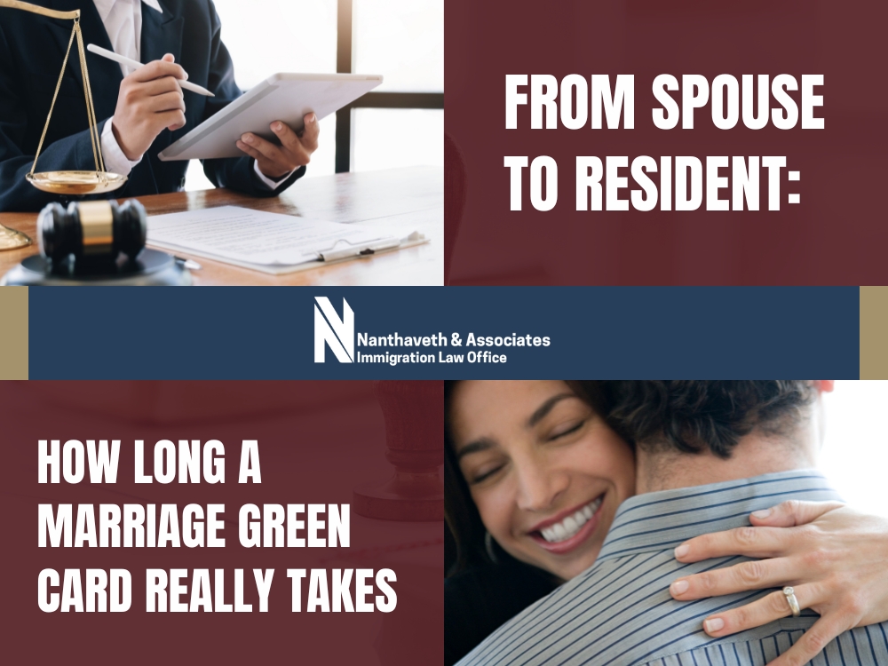 Green Card Marriage - From Spouse to Resident - Nanthaveth & Associates Green Card Marriage - From Spouse to Resident - Nanthaveth & Associates