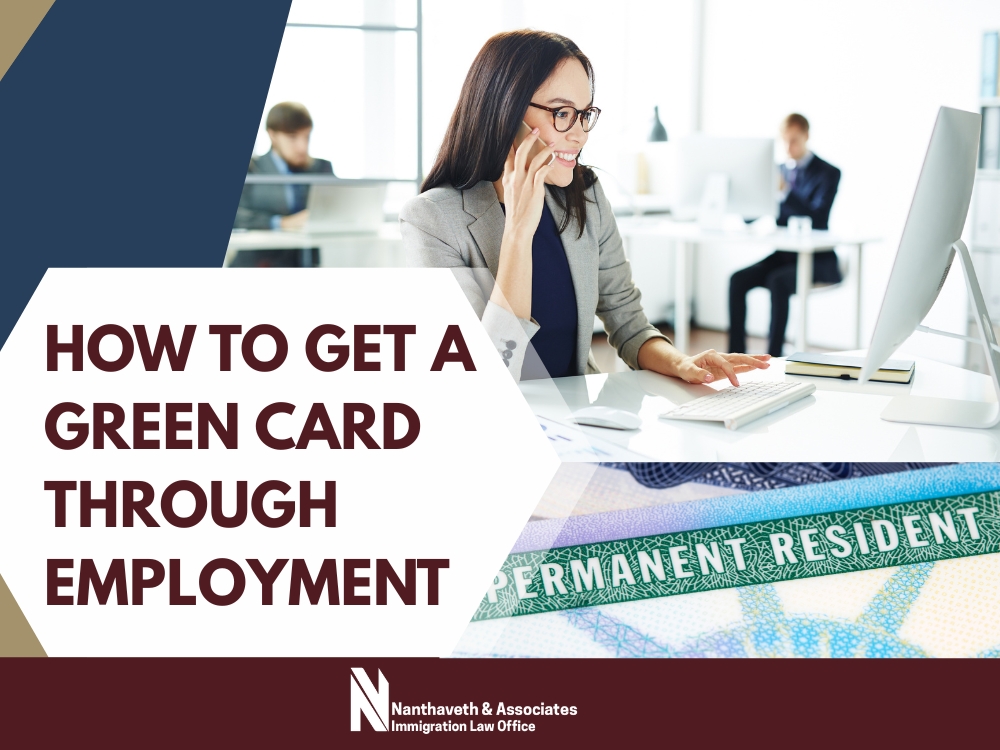 Green Card in the U.S. - How to Get a Green Card - Nanthaveth & Associates