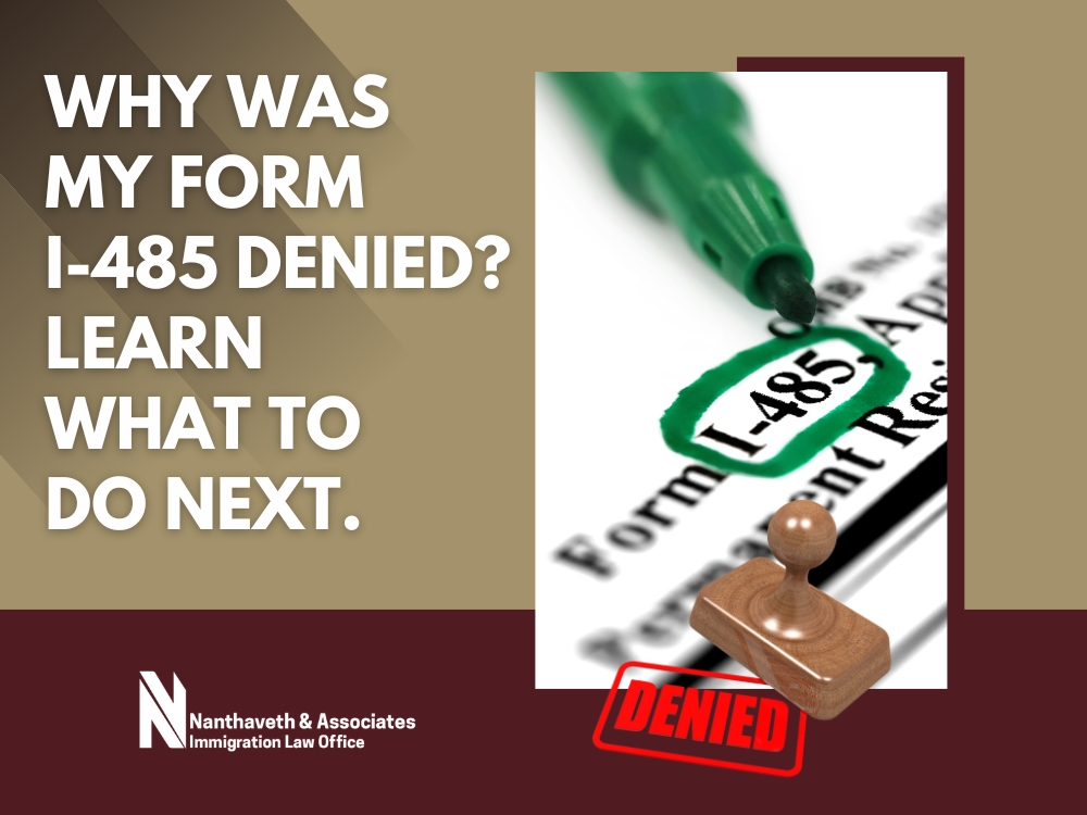 Green Card is Denied - Learn What to Do Next - Nanthaveth & Associates