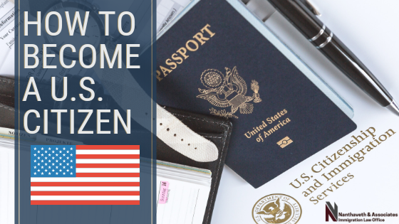 How to Become a . Citizen | Nanthaveth & Associates