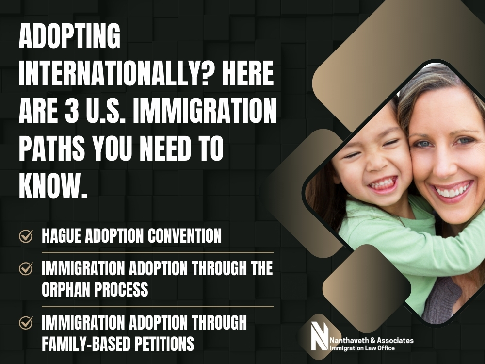 Immigration Adoption Lawyer - Adopting Internationally - Nanthaveth & Associates Immigration Adoption Lawyer - Adopting Internationally - Nanthaveth & Associates