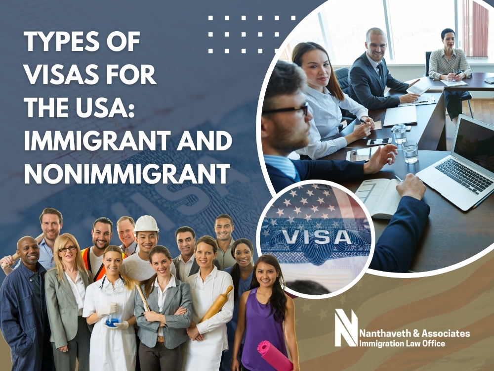 US visa types - Types of Visas for the USA - Nanthaveth & Associates