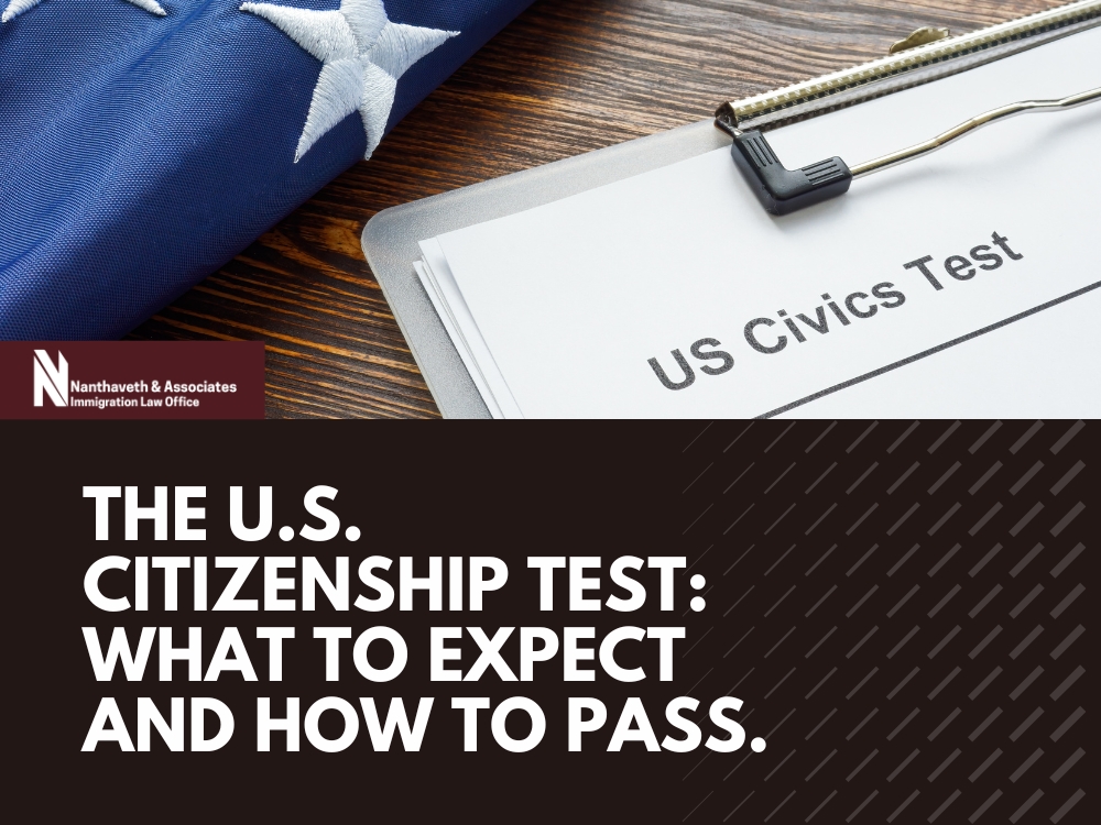 citizenship test - What to Expect and How to Pass - Nanthaveth & Associates