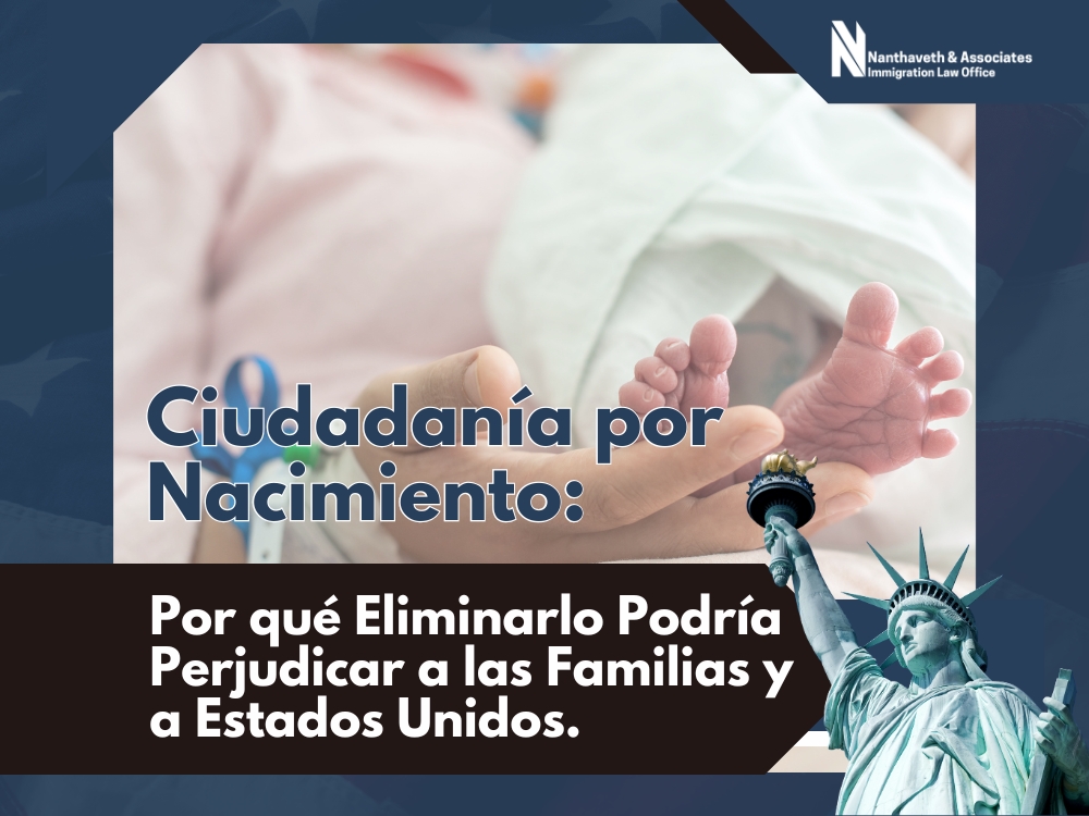 ciudadanía por nacimiento - Por qué eliminarlo podría perjudicar a las familias - Nanthaveth & Associates