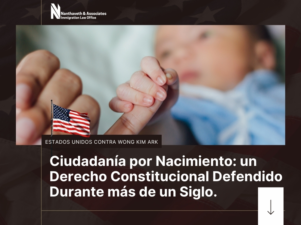 ciudadanía por nacimiento - un derecho constitucional defendido - Nanthaveth & Associates