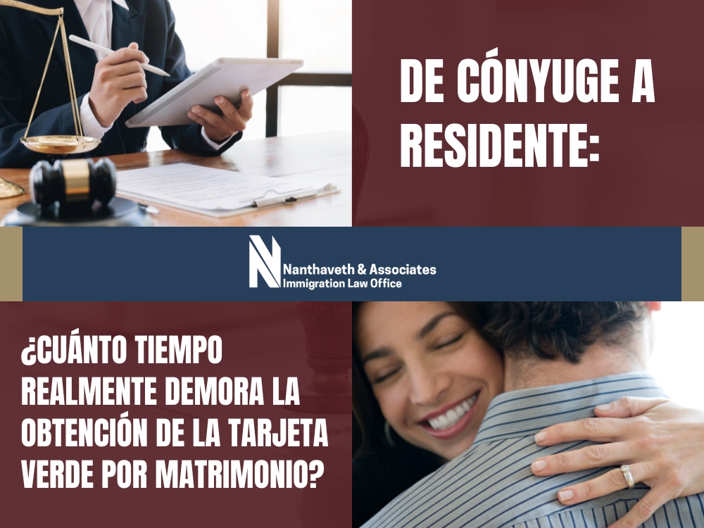 matrimonio con tarjeta verde - De cónyuge a residente - Nanthaveth & Associates matrimonio con tarjeta verde - De cónyuge a residente - Nanthaveth & Associates
